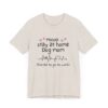 Stay at Home Dog Mom Tshirt - Image 7