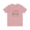 Dogs Make my Day Better Tshirt - Image 14