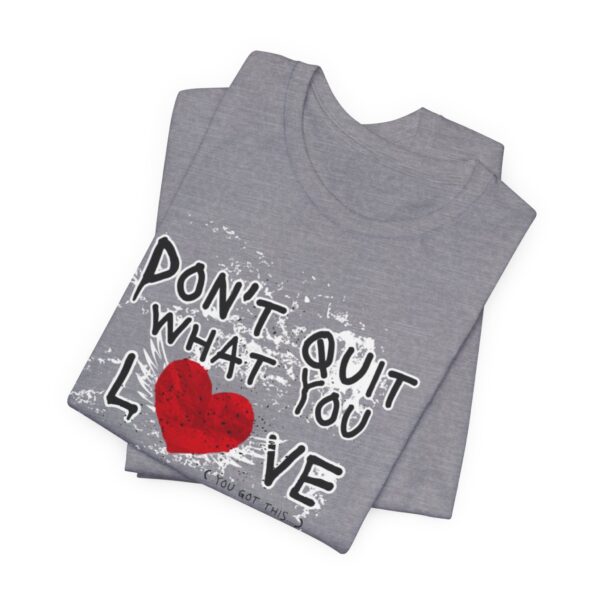 Dont Quit Grunge Tee - Image 6