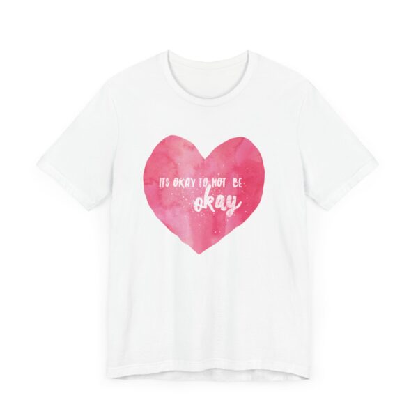 Its Okay Tshirt - Image 2
