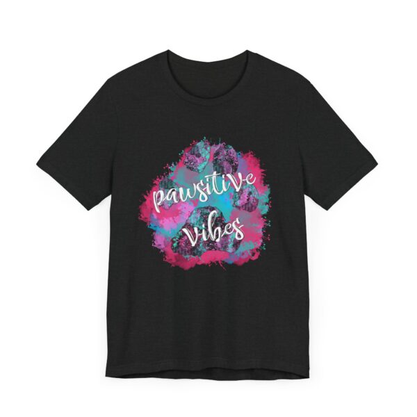 Pawsitive Vibes Tshirt - Image 2