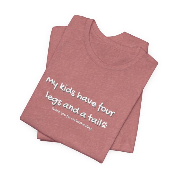 My Kids Have Tshirt - Image 2