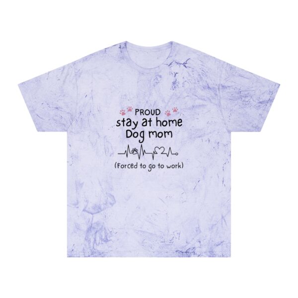 Stay at Home Dog Mom  Color Blast T-Shirt - Image 5