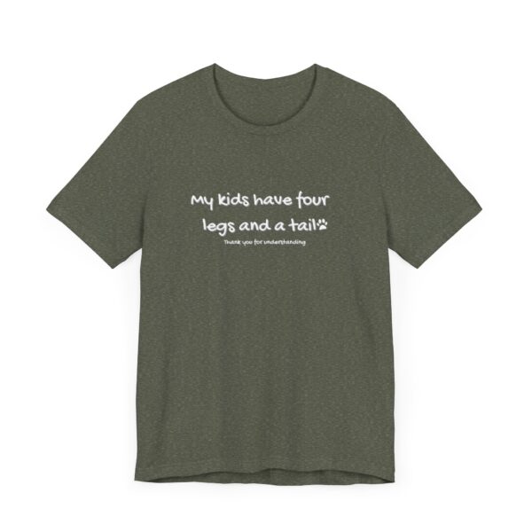 My Kids Have Tshirt - Image 7