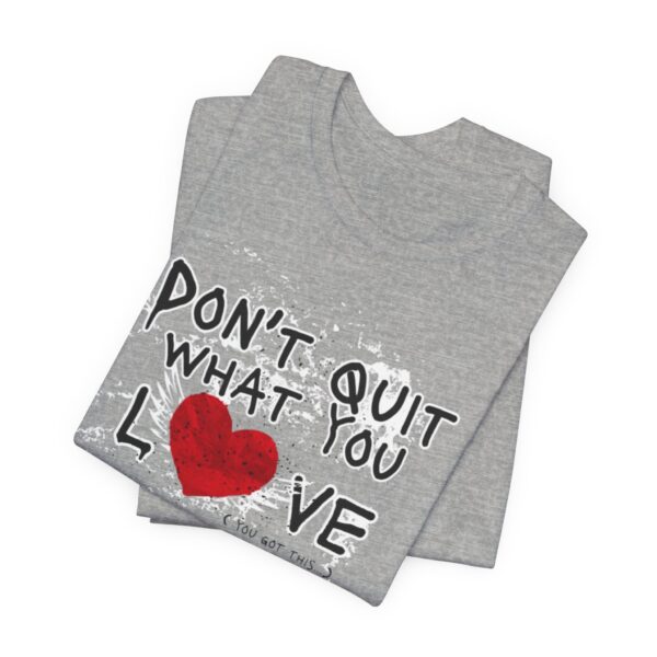 Dont Quit Grunge Tee - Image 5