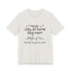 Stay at Home Dog Mom Tshirt - Image 6