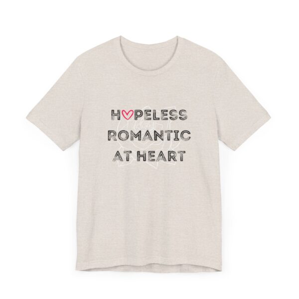 Hopeless Romantic at Heart Tshirt - Image 6