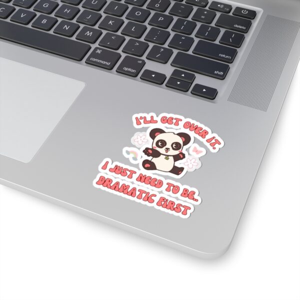 I Will Get Over it! Stickers - Image 3