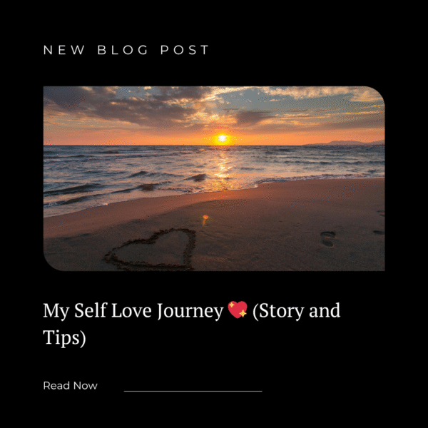 My Self Love Journey 💖