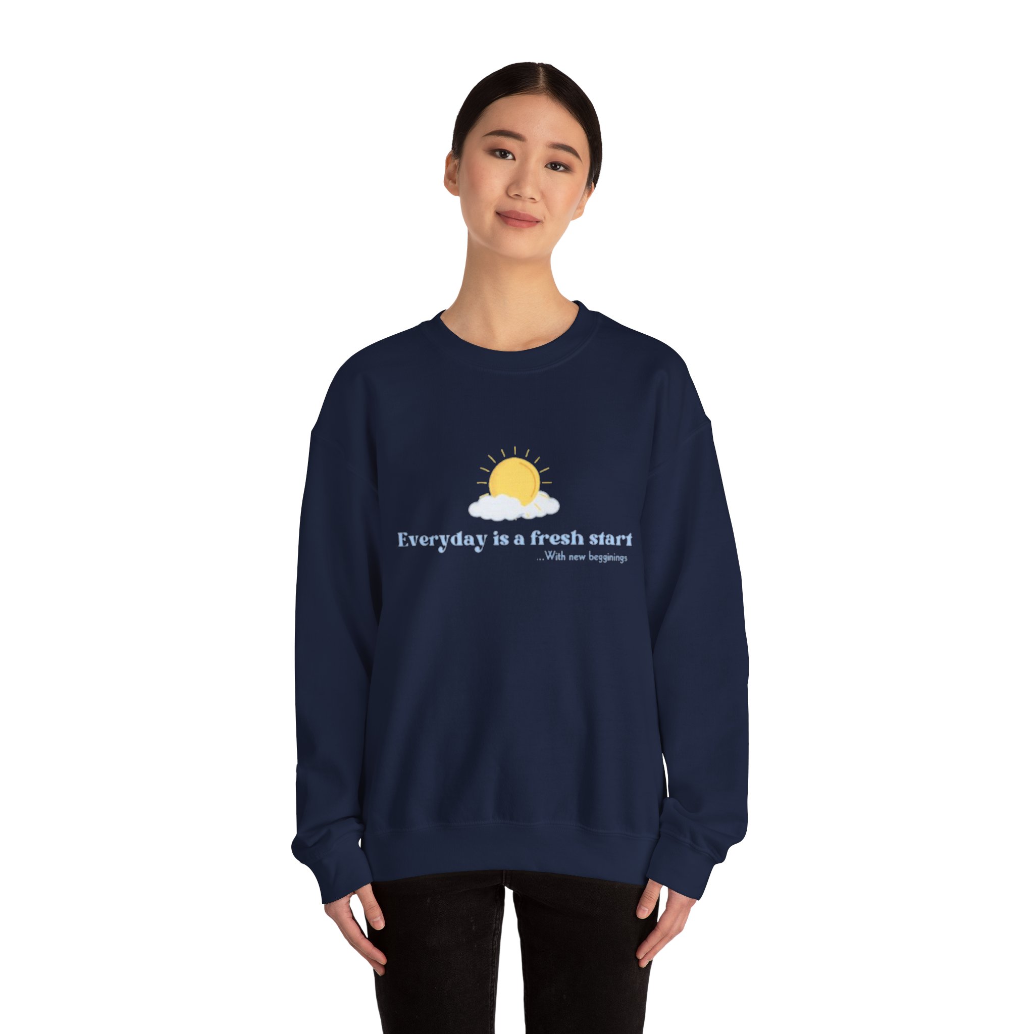 Everyday Is a Fresh Start Crewneck Sweatshirt
