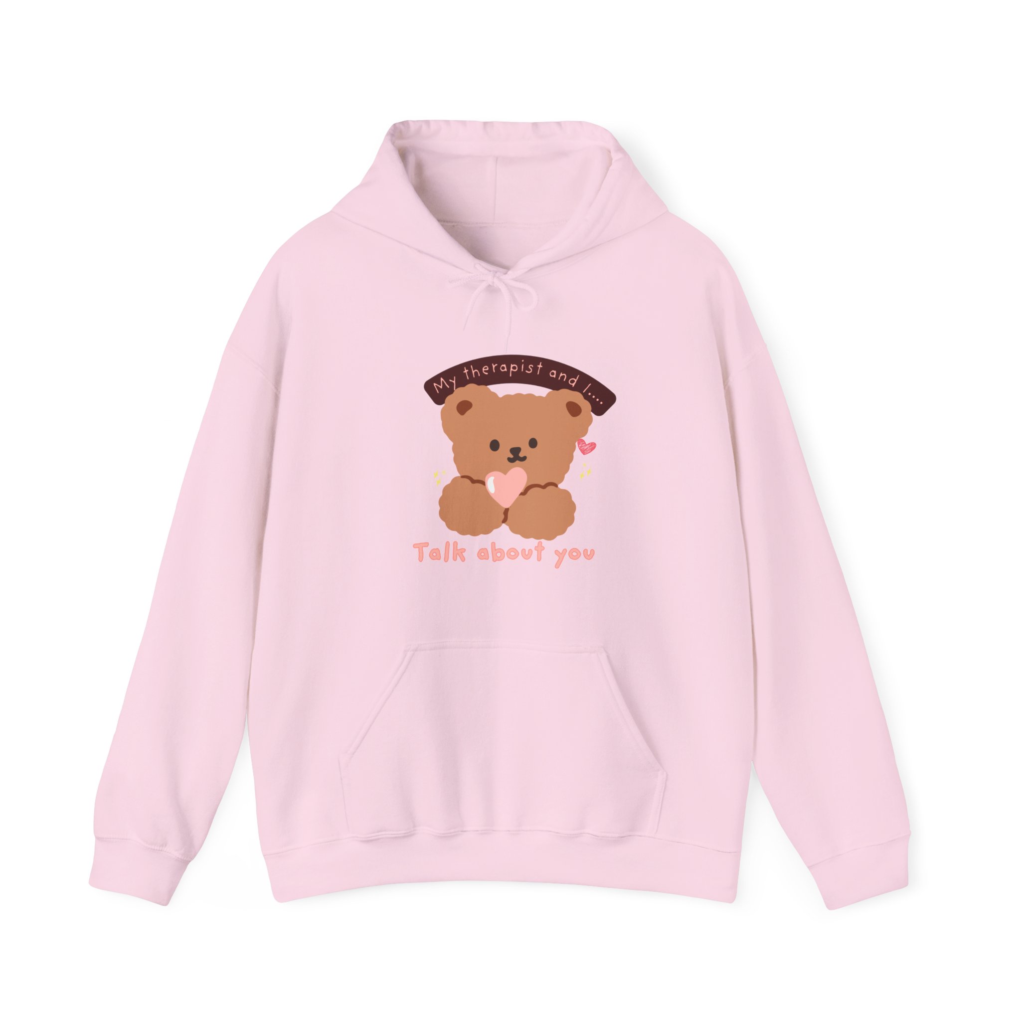 Sassy Bear Holding Heart Hoodie | My Therapist and I Talk About You - Image 17