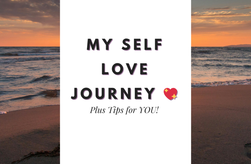 My Self Love Journey 💖