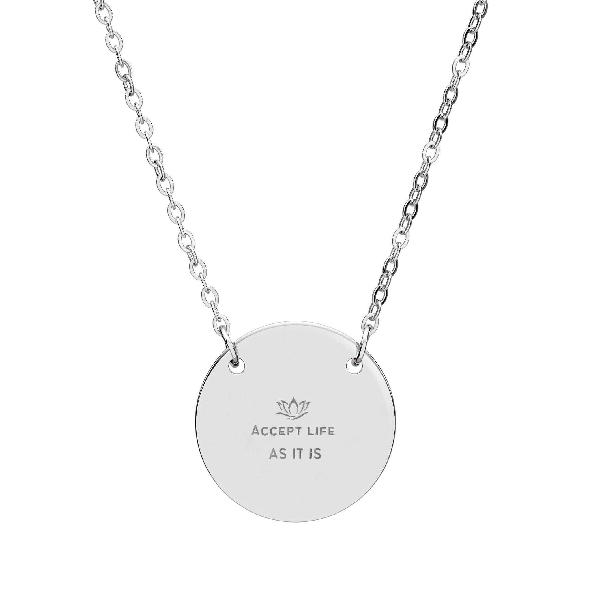 Accept life as it is Circle Necklace (Engraving)
