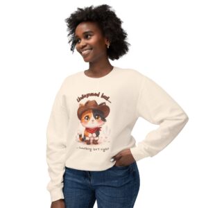 Undiagnosed but Something isn’t Right Cowboy Cat Lightweight Crewneck Sweatshirt
