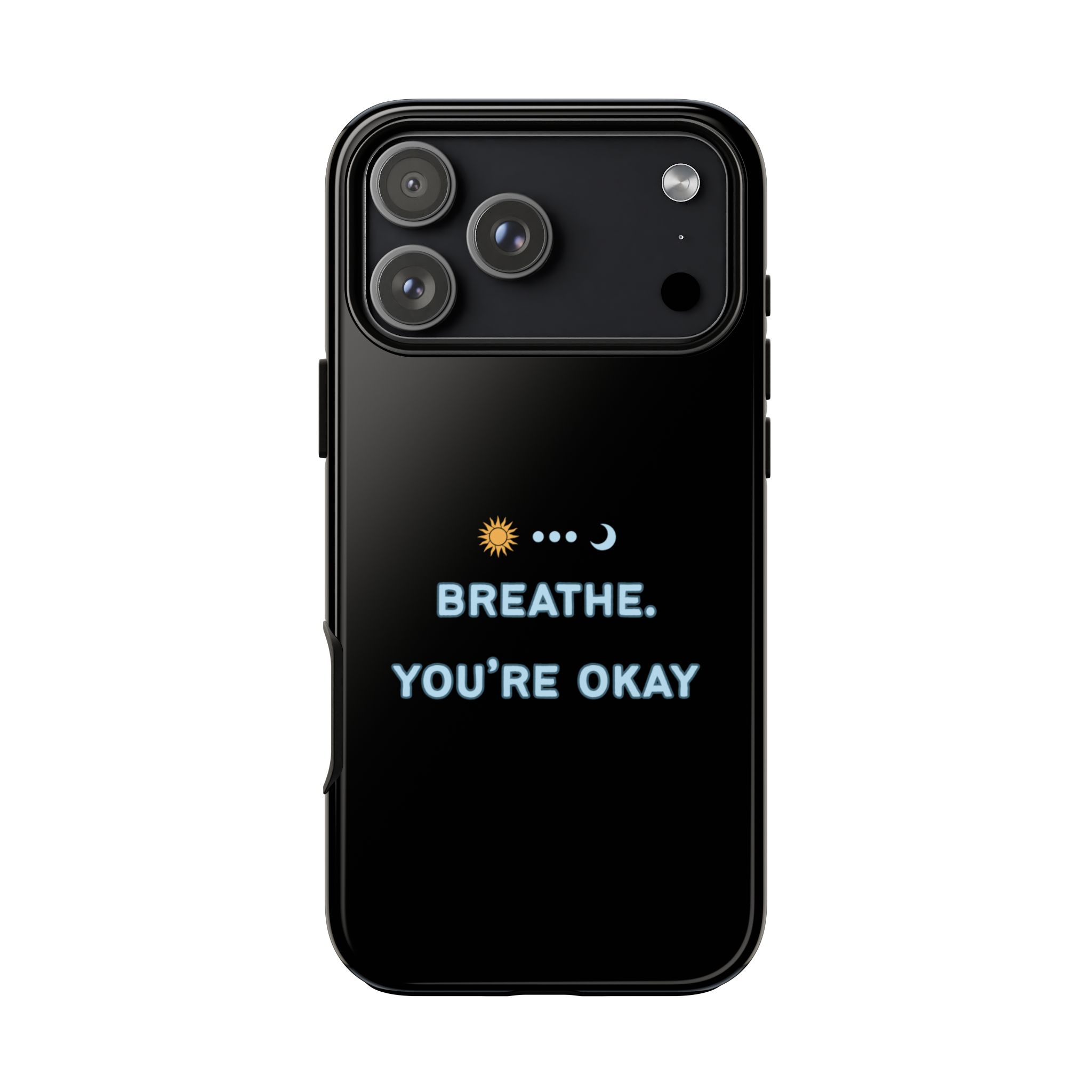 “Breathe. Your Okay” Minimalist Protective Case